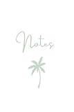 Sage Serenity: Notebook - Palm Tree - 200 Pages: Matte Cover