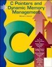 C Pointers and Dynamic Memory Management