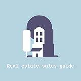 Real estate sales guide