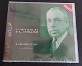 Christianity & Liberalism -- Christian -- Mp3 CD Audiobook -- J. Gresham Machen 2011