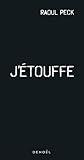 J'étouffe