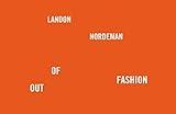 Landon Nordeman: Out of Fashion