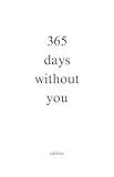365 days without you