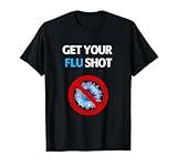 Get Your Flu Shot Vaccination Nurse & Drug Store T-Shirt
