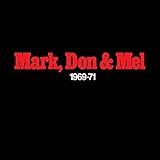 Mark, Don & Mel 1969-71 Greatest Hits (180 Gram Audiophile Vinyl/Limited Edition/Gatefold Cover)