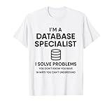 Funny SQL Database Admin Gift T-Shirt