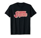 Bank Squad Funny Banking Enthusiast Bank Worker Apparel T-Shirt