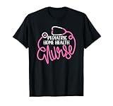 Cute Pediatric Home Health Nurse RN Peds Home Care Nursing T-Shirt
