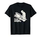 It's Not Rocket Surgery T-Shirt Doctor Of Medicine Surgeon T-Shirt