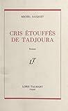 Cris étouffés de Tadjoura (French Edition)