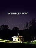 A Simpler Way: Crisis as Opportunity