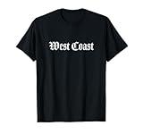 West Coast California Hip Hop Rap West Side T-Shirt