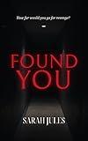 Found You