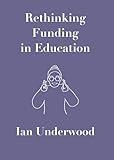 Rethinking Funding in Education