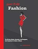 Know It All Fashion: The 50 Key Modes, Garments, and Designers, Each Explained in Under a Minute