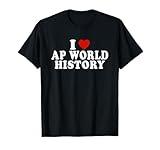 I Love AP World History Red Heart Funny AP World History T-Shirt