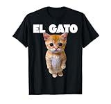 El Gato Cat Meme Cat Lover Funny Memes Internet Memes Gen-Z T-Shirt for Men Women Kids