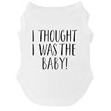 I Thought I was The Baby Dog Tee Shirt | Sleeveless | Sizes for All Ages and Breeds | New Baby | Pregnancy Announcement Photoshoot Prop | Gender Reveal | |White, Medium (1235)