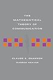The Mathematical Theory of Communication