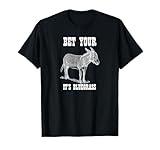 Bet Your Ass It's Bluegrass Music T Shirt T-Shirt