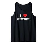 I Love Astrophysics Heart Stars Galaxy Physics Science Space Tank Top