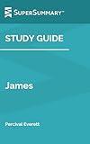 Study Guide: James by Percival Everett (SuperSummary)