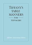 Tiffany's Table Manners for Teenagers