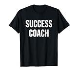 Success Coach T-Shirt