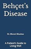 Behçet’s Disease: A Patient’s Guide to Living Well