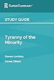 Study Guide: Tyranny of the Minority by Steven Levitsky, Daniel Ziblatt (SuperSummary)