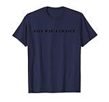 Give War A Chance- Military Humor T-Shirt