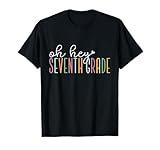 Oh Hey Seventh Grade, Cute 7th Grade Team Students Teachers T-Shirt