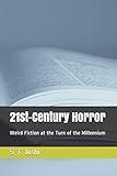21st-Century Horror: Weird Fiction at the Turn of the Millennium