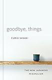 Goodbye, Things: The New Japanese Minimalism