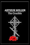The Crucible: A Play in Four Acts