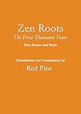 Zen Roots: The First Thousand Years