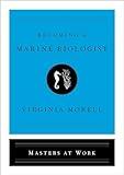 Becoming a Marine Biologist (Masters at Work)