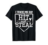 I Teach My Kid To Hit And Steal T-Shirt