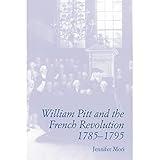 William Pitt and the French Revolution, 1785-1795