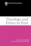 Theology and Ethics in Paul (The New Testament Library)