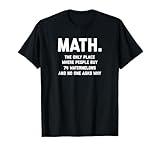 Math. The Only Place Where People Buy 74 Watermelons T-Shirt T-Shirt