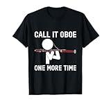 Funny Call It Oboe One More Time Bassoon Bassoonist Design T-Shirt