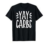 Yay Carbs Keto T-Shirt