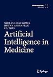 Artificial Intelligence in Medicine (Volume 1 & 2)