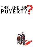 The End of Poverty