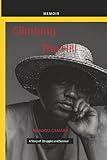Climbing the Hill: A Story of Struggle and Survival