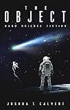 The Object: Hard Science Fiction