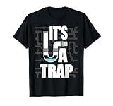 It's A Trap - Funny Plumber Plumbing Handyman Pipe Fitter T-Shirt