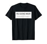 Funny Political Science Major For Poli Science Student T-Shirt