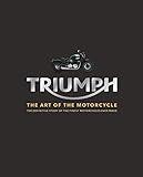 Triumph: The Art of the Motorcycle